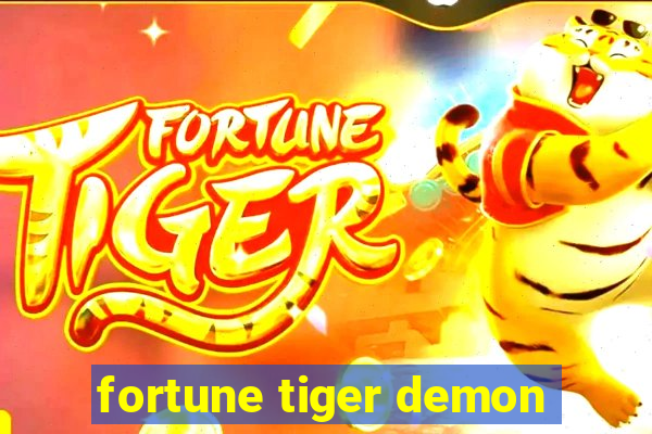 fortune tiger demon